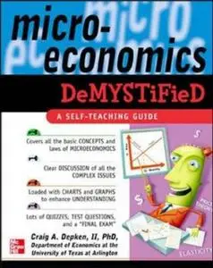 Microeconomics Demystified: A Self-Teaching Guide (repost)