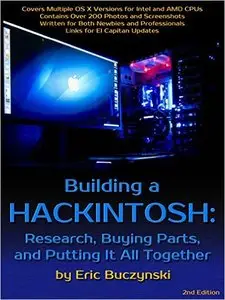 Building a Hackintosh: Research, Buying Parts, and Putting It All Together