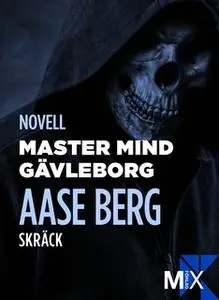 «Master Mind Gävleborg» by Aase Berg