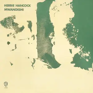 Herbie Hancock - Mwandishi (1971/2015) [Official Digital Download 24bit/192kHz]