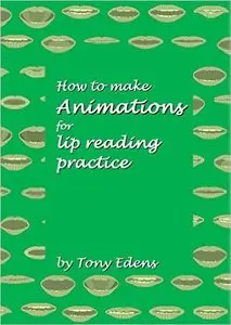 How to make Animations for lip reading practice