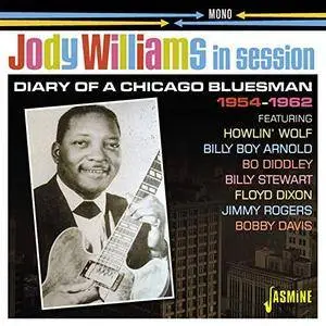 Jody Williams - Jody Williams in Session Diary of a Chicago Bluesman 1954-62 (2018)