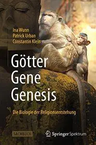 Götter - Gene - Genesis: Die Biologie der Religionsentstehung (Repost)