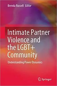 Intimate Partner Violence and the LGBT+ Community: Understanding Power Dynamics