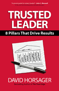 Trusted Leader : 8 Pillars That Drive Results