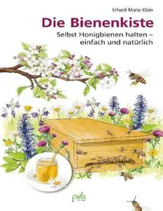 Erhard Maria Klein - Die Bienenkiste