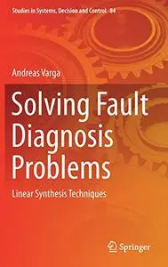 Solving Fault Diagnosis Problems: Linear Synthesis Techniques (Repost)
