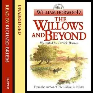 «The Willows and Beyond» by William Horwood