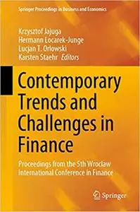 Contemporary Trends and Challenges in Finance: Proceedings from the 5th Wroclaw International Conference in Finance