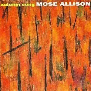 Mose Allison - Autumn Song (1959/2019) [Official Digital Download]