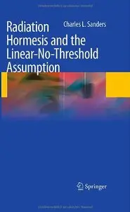 Radiation Hormesis and the Linear-No-Threshold Assumption (Repost)