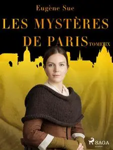 «Les Mystères de Paris--Tome IX» by Eugène Sue