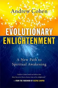 Evolutionary Enlightenment: A New Path to Spiritual Awakening (Repost)
