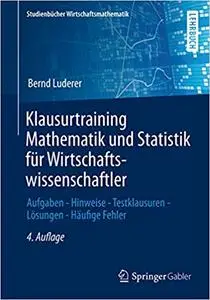 Klausurtraining Mathematik und Statistik für Wirtschaftswissenschaftler (Repost)