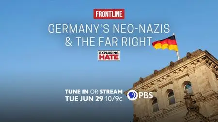 PBS Frontline - Germanys Neo-Nazis and the Far Right (2021)