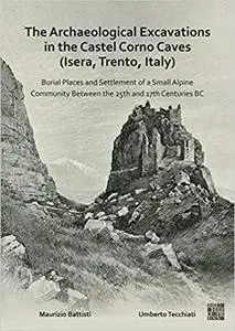 The Archaeological Excavations in the Castel Corno Caves