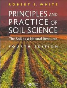 Principles and Practice of Soil Science: The Soil as a Natural Resource, 4 edition (repost)