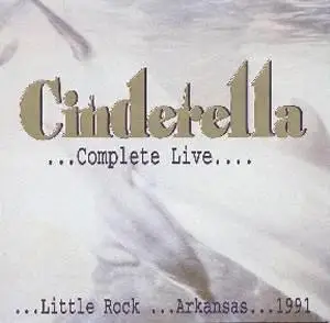 Cinderella - Complete Live - Little Rock, Arkansas (1991)
