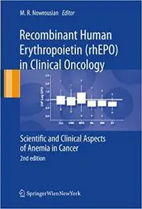 Recombinant Human Erythropoietin (rhEPO) in Clinical Oncology: Scientific and Clinical Aspects of Anemia in Cancer