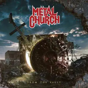 Metal Church - From the Vault (Vinyl) (2020) [24bit/192kHz]