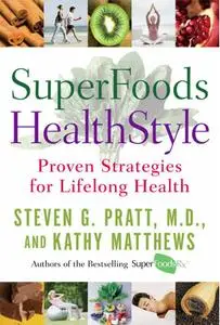 SuperFoods: Proven Strategies for Lifelong Health
