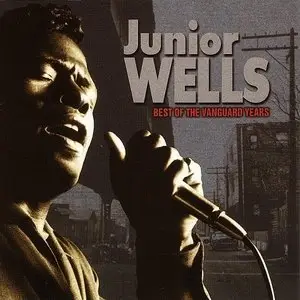 Junior Wells - Best Of The Vanguard Years (1998)