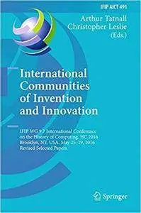 International Communities of Invention and Innovation