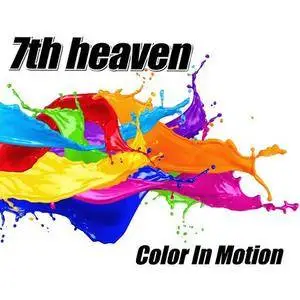 7th Heaven - Color In Motion (2018)