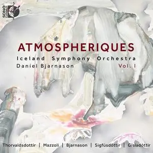 Iceland Symphony Orchestra & Daníel Bjarnason - ATMOSPHERIQUES Vol. I (2023) [Official Digital Download 24/192]