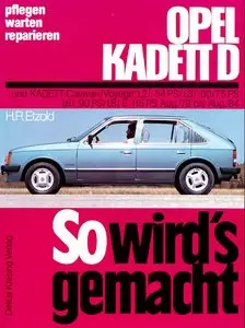 So wird's gemacht, Bd.22, Opel Kadett D 1979 - 1984 (54-115 PS) Opel Kadett  D1979 - 1984 (54-115 PS)