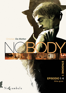 No Body - Volume 1 - Milite Ignoto