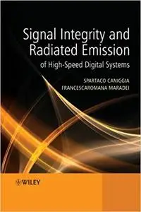 Signal Integrity and Radiated Emission of High-Speed Digital Systems (Repost)