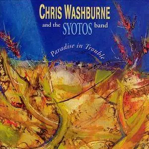 Chris Washburne & The Syotos Band - Paradise in Trouble (2003)