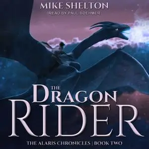 «The Dragon Rider» by Mike Shelton