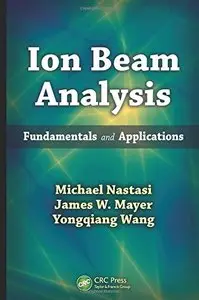 Ion Beam Analysis: Fundamentals and Applications (repost)