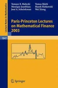 Paris-Princeton Lectures on Mathematical Finance 2003 (Repost)