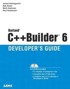 Borland C++ Builder 6 Developer's Guide by Mark Cashman [Repost] 