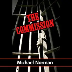«The Commission» by Michael Norman