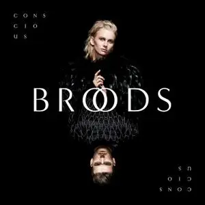 BROODS - Conscious (2016) [TR24][OF]