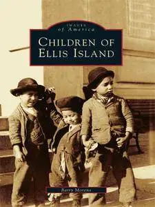 Children of Ellis Island (Images of America)