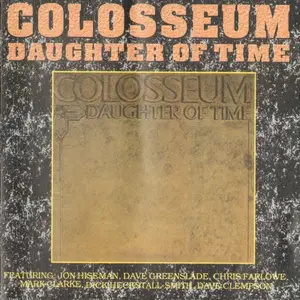 Colosseum - Daughter Of Time (1970)