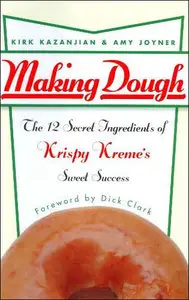 Making Dough: The 12 Secret Ingredients of Krispy Kreme's Sweet Success (Repost)