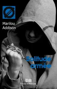 Solitude armée – Marilou Addison