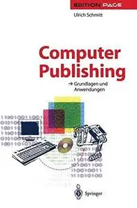 Computer Publishing: Grundlagen und Anwendungen