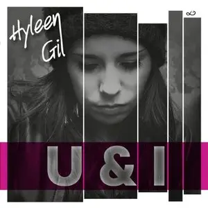 Hyleen Gil - U & I (2014)