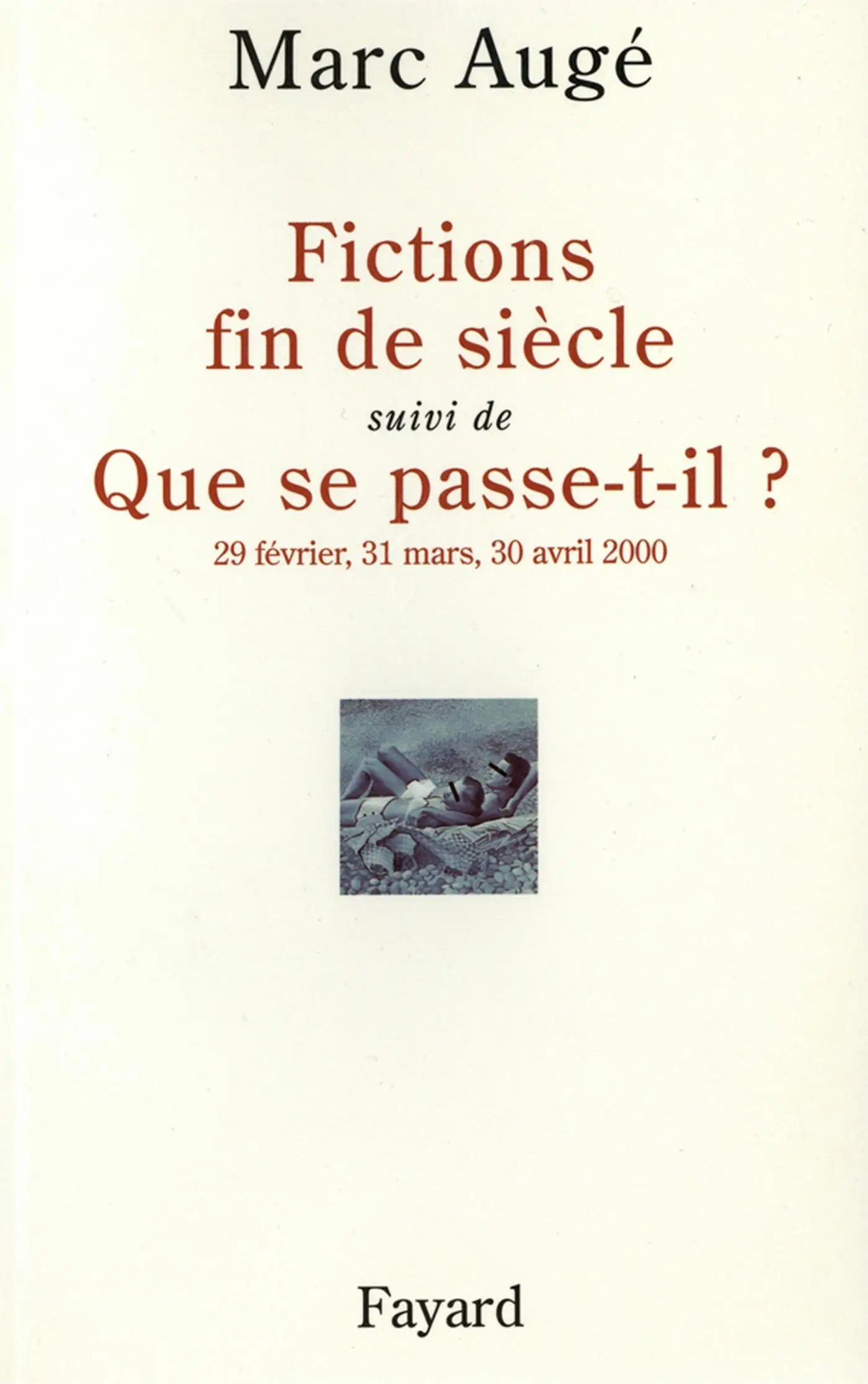 Fictions de siècel suivi de Que se passe-t-il ?
