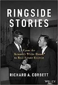 Ringside Stories: From the Kennedy White House to Real Estate Everest (Bloomberg)