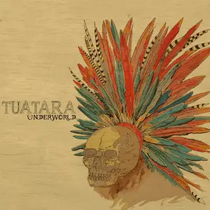 Tuatara - Underworld (2014)
