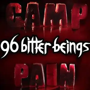 96 Bitter Beings - Camp Pain (2018)