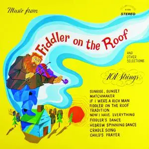101 Strings – Music from Fiddler on the Roof (1971/2019) [Official Digital Download 24/96]
